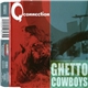 Qconnection - Ghetto Cowboys